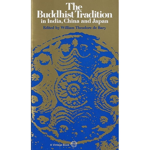 The Buddhist Tradition: In India, China and Japan, (Paperback)
