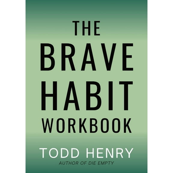 The Brave Habit Workbook, (Paperback)