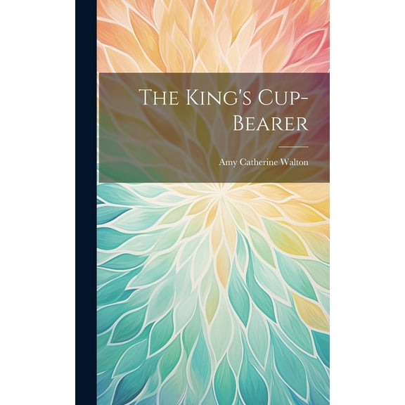 The King's Cup-Bearer (Hardcover)