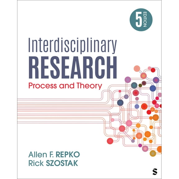 Interdisciplinary Research: Process and Theory, (Paperback)