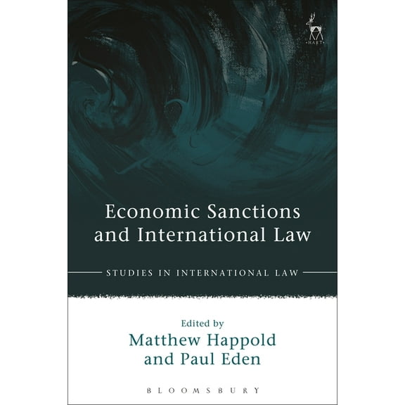 Studies in International Law Economic Sanctions and International Law, Book 62, (Hardcover)