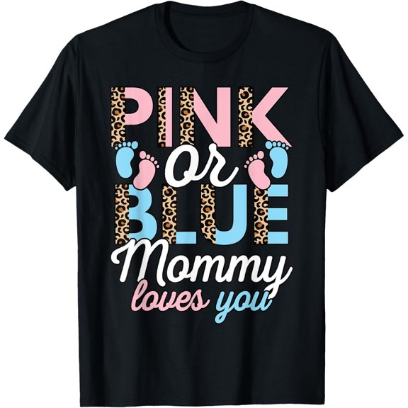 Pink Or Blue Mommy Loves You Gender Reveal Party Baby Shower T-Shirt