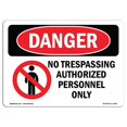 thumbnail image 1 of SignMission OS-DS-A-1218-L-1495 12 x 18 Po Signe de Danger OSHA - Pas d'Intrusion Personnel Autorisé Seulement, 1 of 1