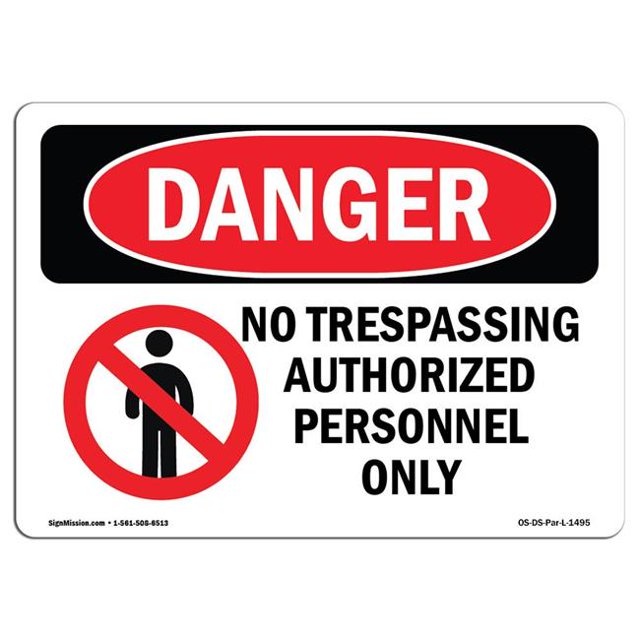 SignMission OS-DS-A-1218-L-1495 12 x 18 Po Signe de Danger OSHA - Pas d'Intrusion Personnel Autorisé Seulement
