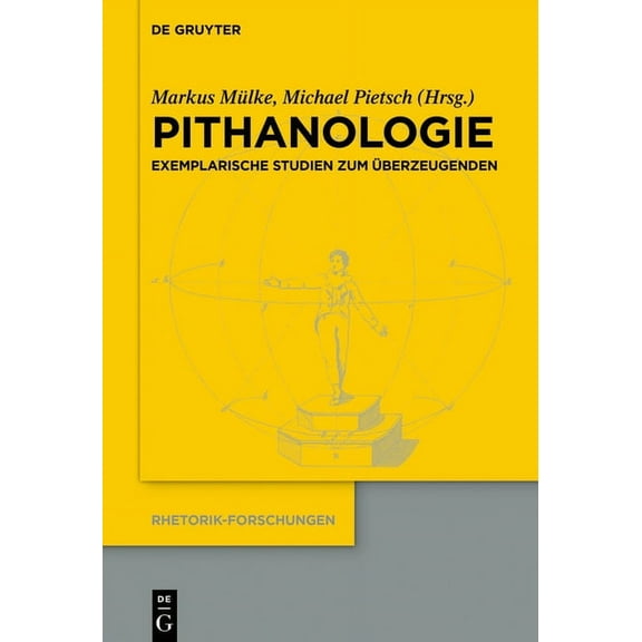 Rhetorik-Forschungen Pithanologie, Book 23, (Paperback)