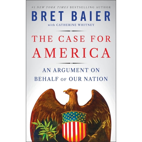 The Case for America: An Argument on Behalf of Our Nation, (Hardcover)