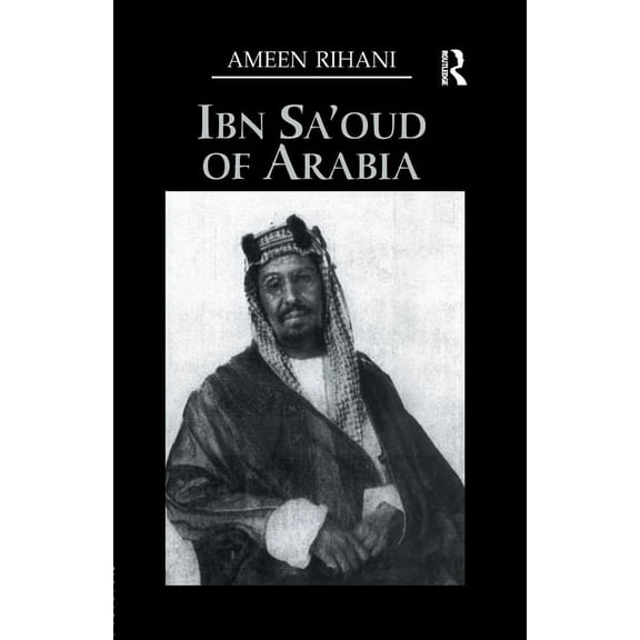 Ibn Sa'Oud Of Arabia, (Paperback)