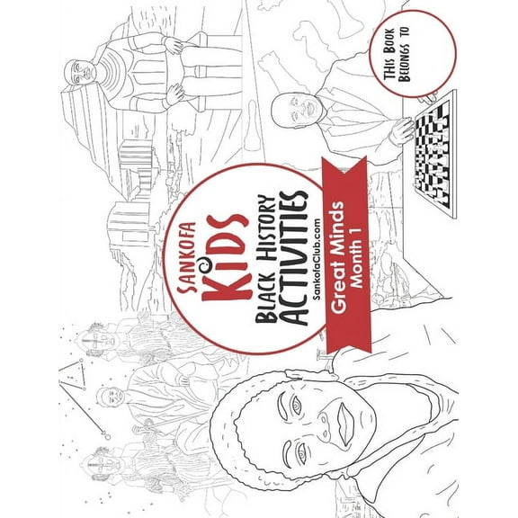 Sankofa Kids Black History Activities : Great Minds Month 1 (SC Monthly Red) (Paperback)