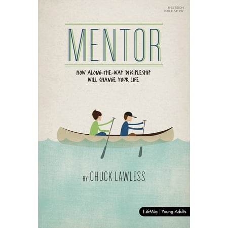 Mentor - Bible Study Book - Revised : How Along-the-Way Discipleship ...
