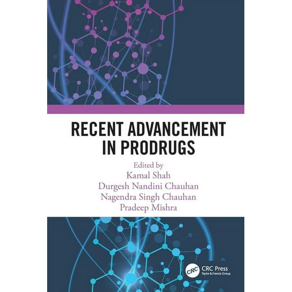 Recent Advancement in Prodrugs, (Hardcover)