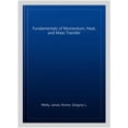 thumbnail image 1 of Pre-Owned Fundamentals of Momentum, Heat, and Mass Transfer, 1 of 1