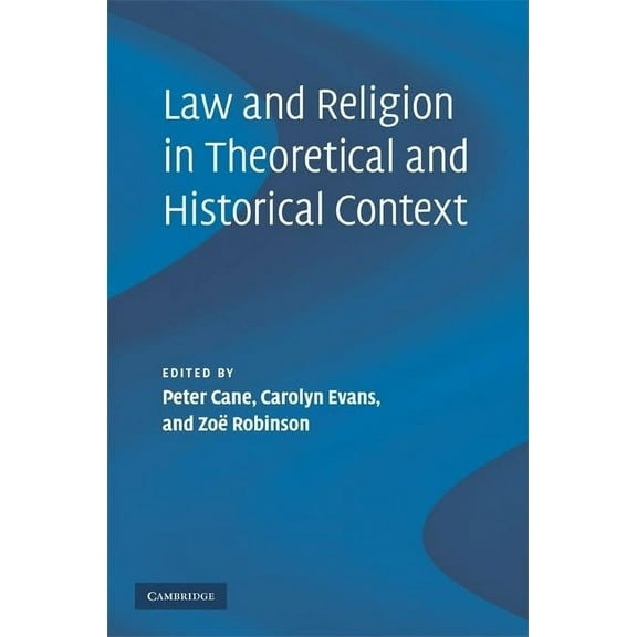 Law and Religion in Theoretical and Historical Context, (Hardcover)