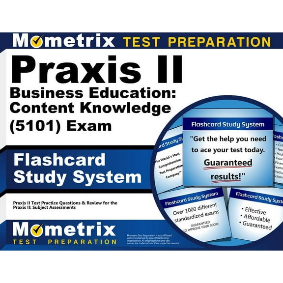 Praxis II Business Education: Content Knowledge (5101) Exam Flashcard Study System: Praxis II Test Practice Questions & Review for the Praxis II: Subject Assessments (Other)
