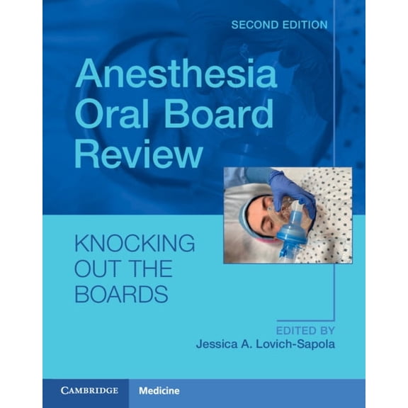 Anesthesia Oral Board Review: Knocking Out the Boards, (Paperback)