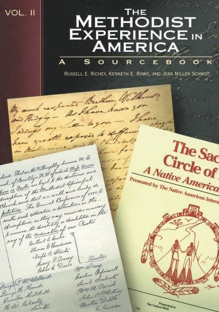 Methodist Experience in America The Methodist Experience in America Volume II: Sourcebook, Book 2, (Paperback)