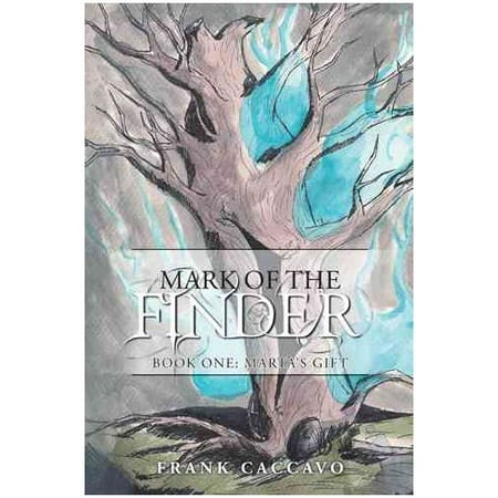 Mark of the Finder: Book One: Marta's Gift