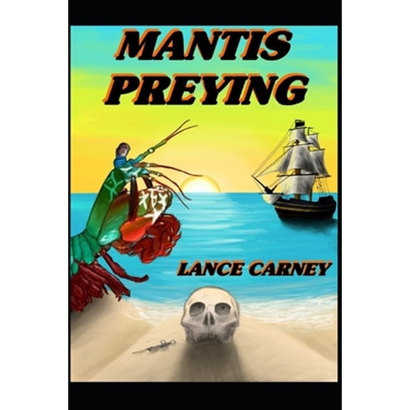 Pre-Owned Mantis Preying: A Daniel O'Dwyer Oak Island Adventure: 3 (Oak Island Series) Paperback