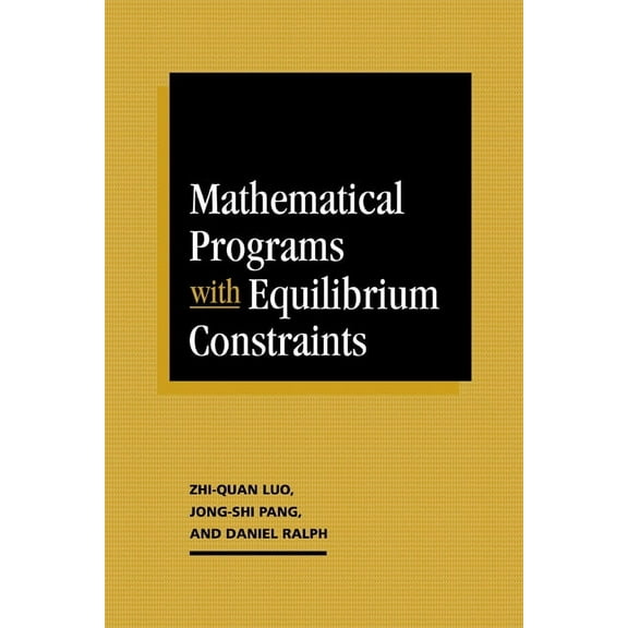 Mathematical Programs with Equilibrium Constraints, (Paperback)