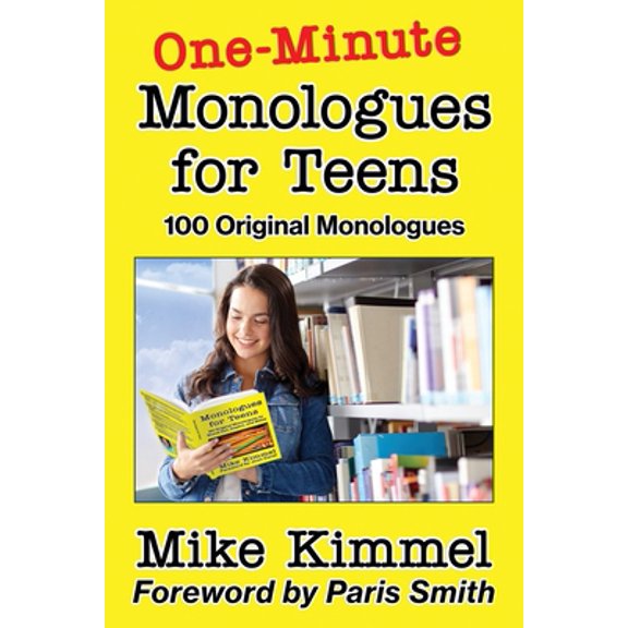 Pre-Owned One-Minute Monologues for Teens: 100 Original Monologues (Paperback) 0998151386 9780998151380