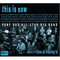 Pony Boy All-Star Big Band - This Is Now - Live At Boxley's - Music & Performance - CD