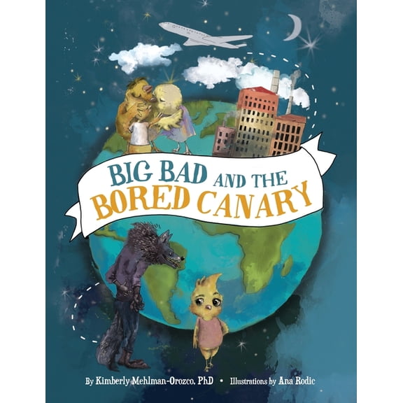 Big Bad Books Big Bad and the Bored Canary, Book 1, (Paperback)