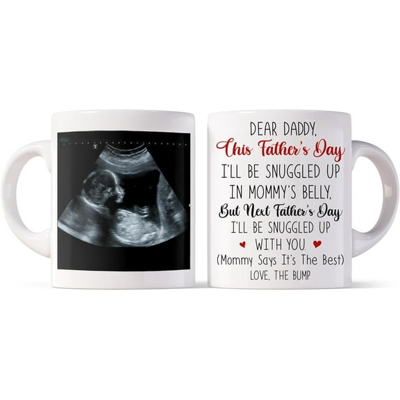 Personalized Dear Daddy Mug Happy Father's Day Custom Baby's Sonogram Picture Mug This Father's Day I'm Snuggled Warm And Safe In Mommy's Tummy Mug Gifts For New First Dad To Be From Bump