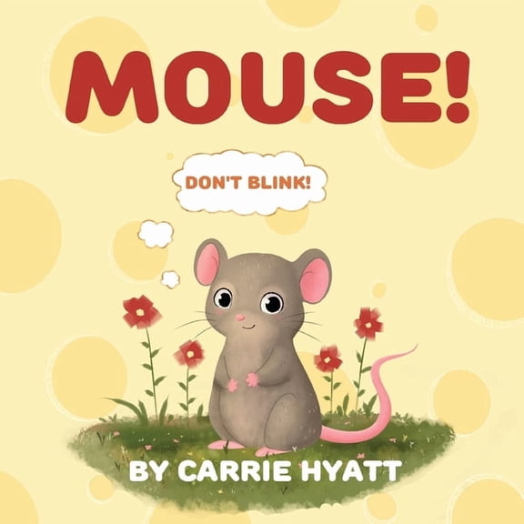 Mouse!, (Paperback)