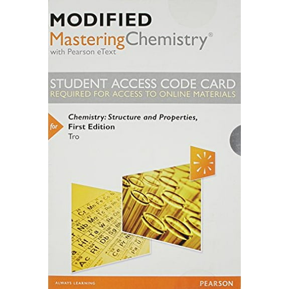 Modified Mastering Chemistry with Pearson eText -- Standalone Access Card -- for Chemistry: Structure and Properties