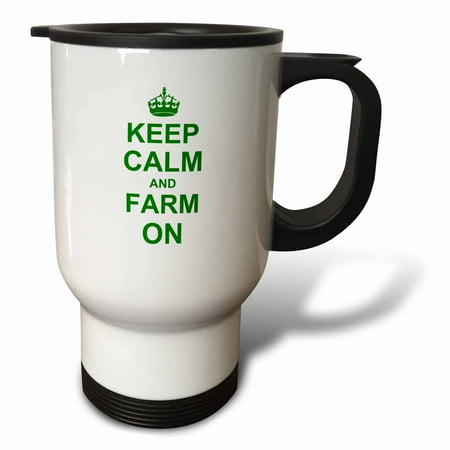

Keep Calm and Farm on - carry on farming - gift for farmers - green fun funny humor humorous 14oz Stainless Steel Travel Mug tm-157716-1