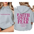thumbnail image 5 of Faith Over Fear Two-Sided Christian Unisex Pullover Hoodie, Inspirational Bible Verse Hooded Sweatshirt for Men and Women, Religious Casual Streetwear, Sizes S–5XL, 5 of 7