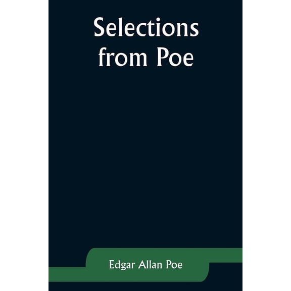 Selections from Poe, (Paperback)