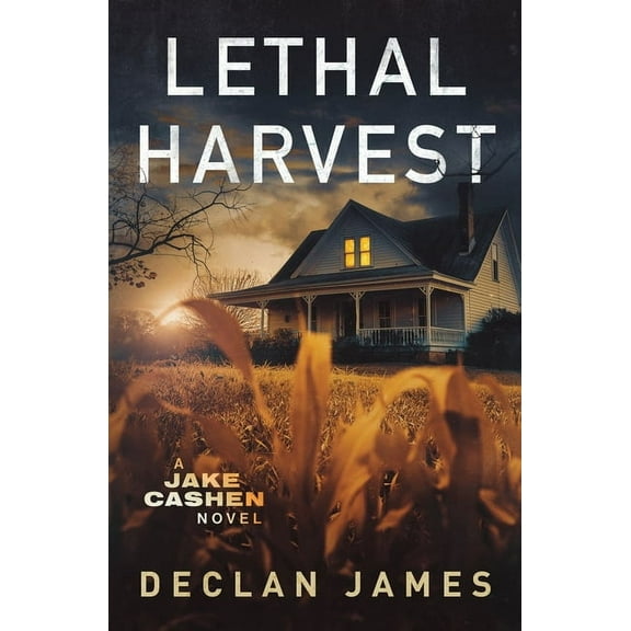 Jake Cashen Crime Thriller Lethal Harvest, Book 7, (Paperback)