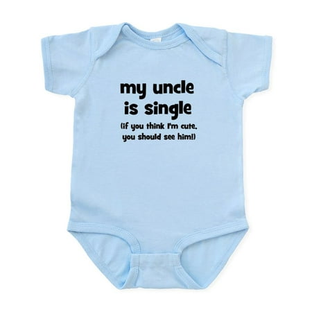 

CafePress - My Uncle Is Single! Infant Bodysuit - Baby Light Bodysuit Size Newborn - 24 Months