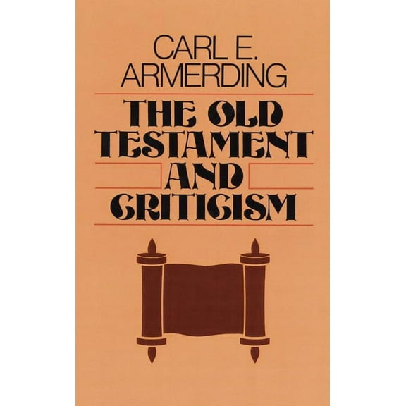 The Old Testament and Criticism, (Paperback)