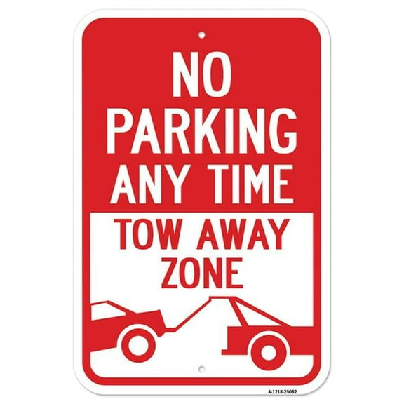 12 x 18 in. Aluminum Sign - No Parking Anytime Tow-Away Zone