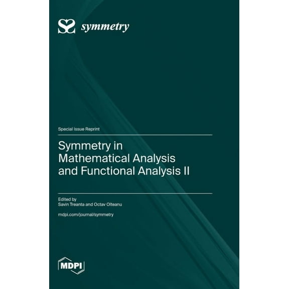 Symmetry in Mathematical Analysis and Functional Analysis II (Hardcover)