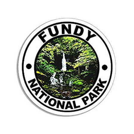 Round FUNDY National Park Sticker Decal (rv travel hike New Brunswick canada) Size: 4 x 4