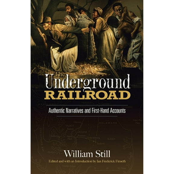 Pre-Owned The Underground Railroad: Authentic Narratives and First-Hand Accounts (Paperback) 048645553X 9780486455532
