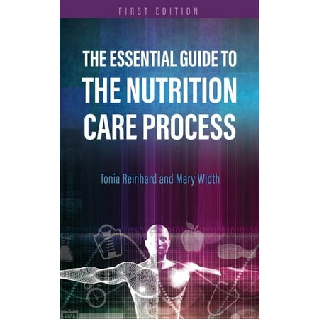 Essential Guide to the Nutrition Care Process (Hardcover)