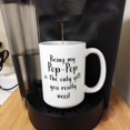 thumbnail image 5 of ThisWear Pop-Pop Gifts for Men for Pop-Pop Being My Pop-Pop Is The Only Gift You Really Need 15oz Ceramic Coffee Mug Pop-Pop, 5 of 7