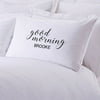 Personalized Good Morning Standard Pillowcase