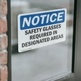 thumbnail image 4 of (2 Pack) Safety Glasses Required In Designated Areas OSHA Notice Sign 10 Inch X 7 Inch Vinyl Label Decal Sticker Weather Resistant, UV Protected for Workplace, Business, and, 4 of 7