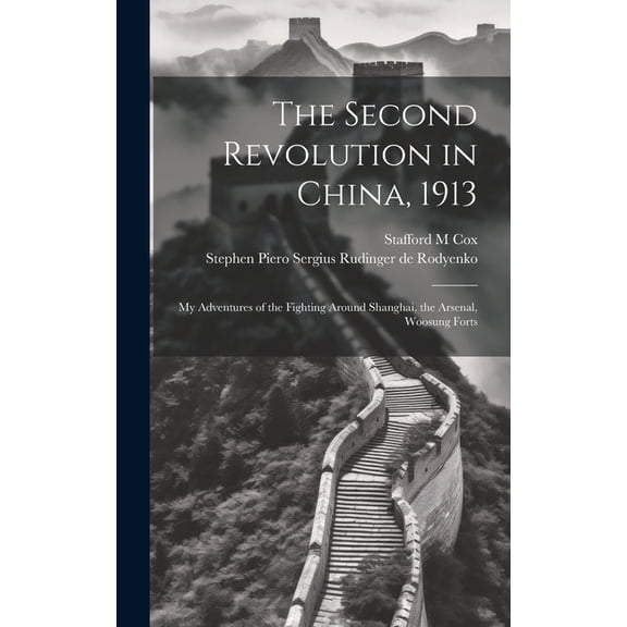 The Second Revolution in China, 1913 (Hardcover)