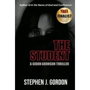 The Student: A Gidon Aronson Thriller  Paperback  Stephen J. Gordon
