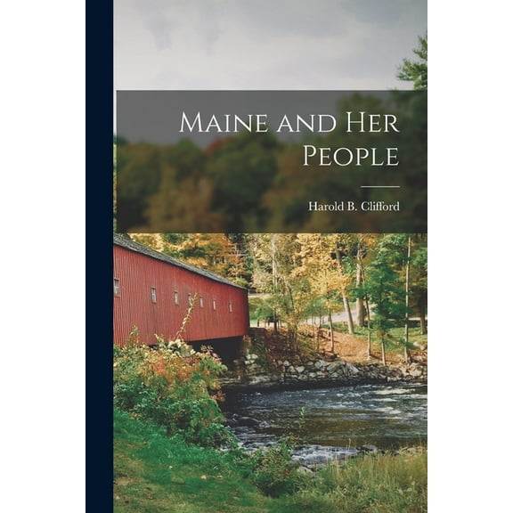 Maine and Her People, (Paperback)