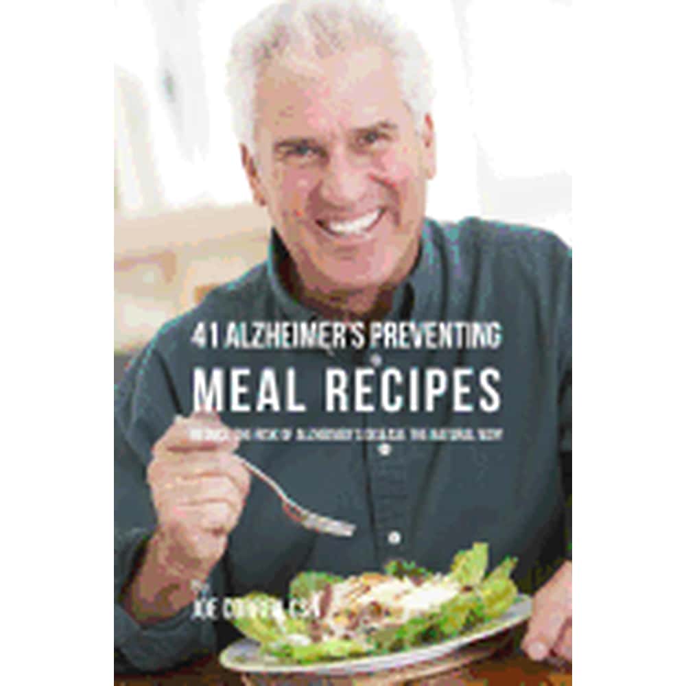 41 Alzheimer's Preventing Meal Recipes Reduce the Risk of Alzheimer's