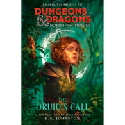 Pre-Owned Dungeons & Dragons: Honor Among Thieves: The Druid's Call (Hardcover 9780593598160) by E K Johnston