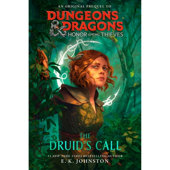 Pre-Owned Dungeons & Dragons: Honor Among Thieves: The Druid's Call (Hardcover 9780593598160) by E K Johnston