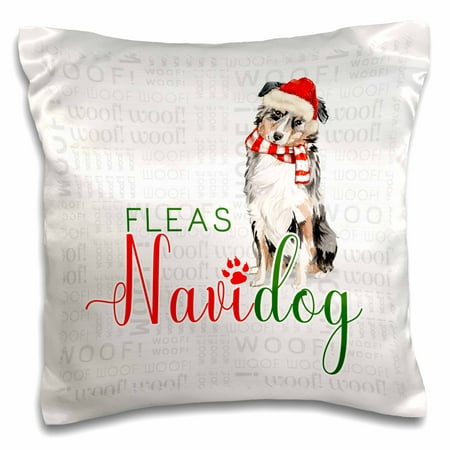 3dRose Funny Holiday Australian Shepherd Dog Fleas Navidog for Pet Lovers - Pillow Case, 16 by (Best Dog Bed For Australian Shepherd)