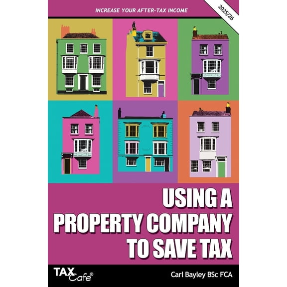 Using a Property Company to Save Tax 2025/26, (Paperback)